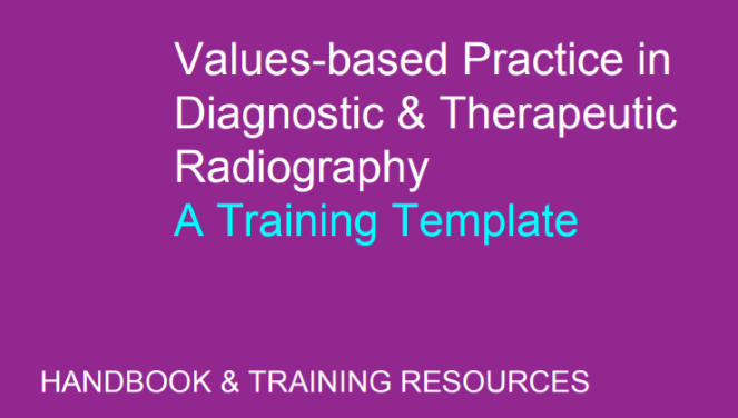 Image saying, "Values-based practice in diagnostic & therapeutic radiography. A training template". 