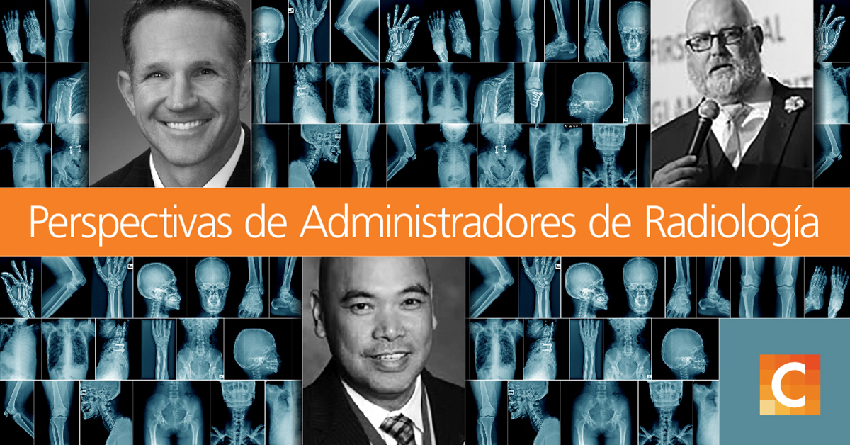 imagen de múltiples imágenes de rayos X en el fondo con 3 imágenes de semifinalistas de tía Minnie: Ron Jones, Ernesto Cerdeña, Jason Dodgion con el texto en el medio "Perspectivas de administradores de radiología"