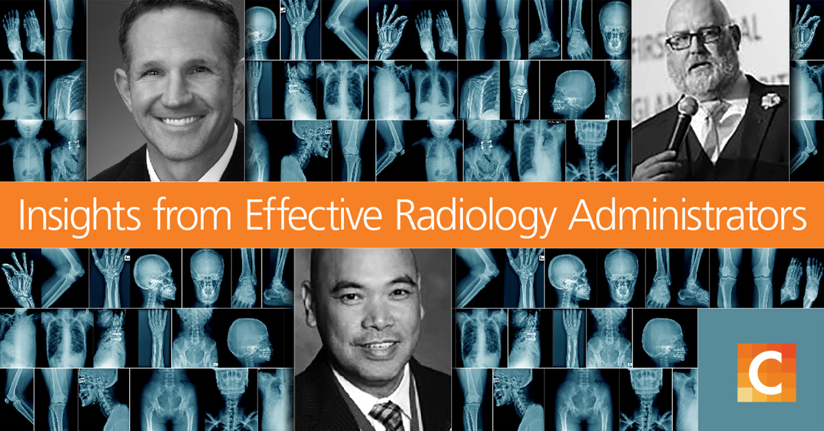 image of multiple x-ray images in background with 3 images of the AuntMinnie Semifinalists - Ron Jones, Ernesto Cerdena, Jason Dodgion with text in middle "Insights from Effective Radiology Administrators" 