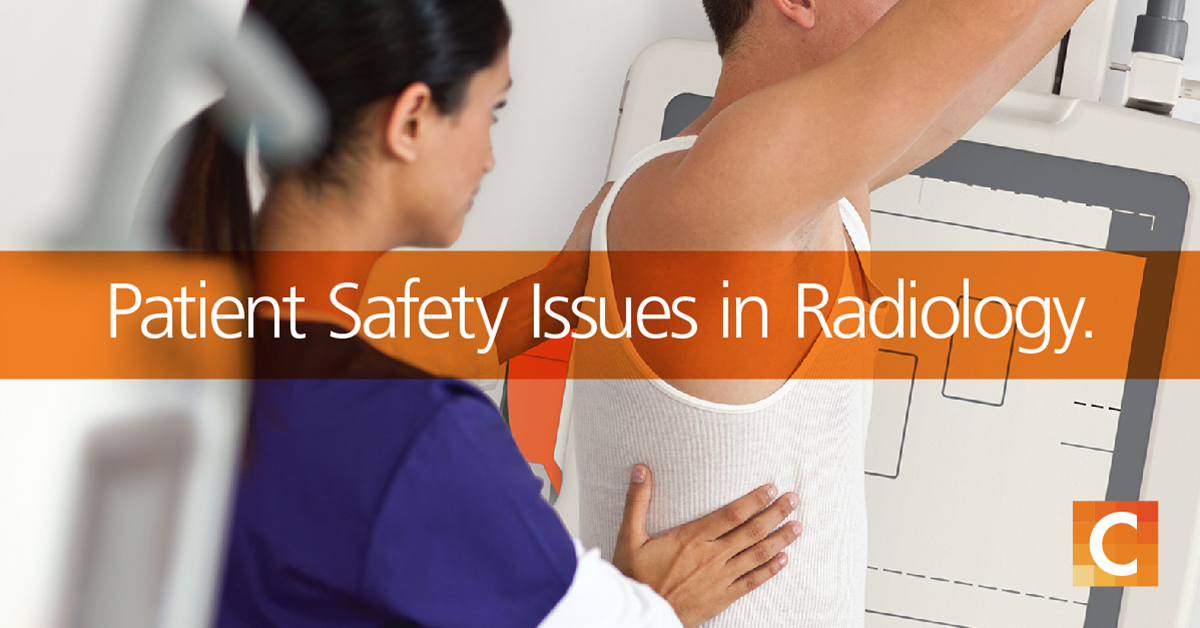 Patient Safety Issues in Radiology – Part Two